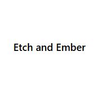 Etch And Ember