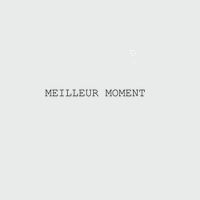 Meilleur Moment