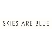 Skies Are Blue